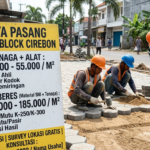 biaya pasang paving block Cirebon